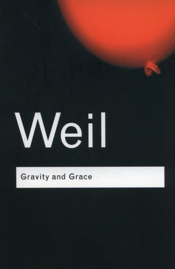 Gravity and Grace Weil Simone