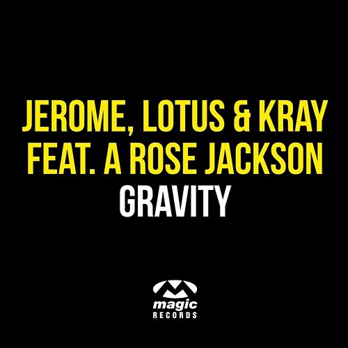 Gravity Jerome, Lotus & KRAY feat. A Rose Jackson