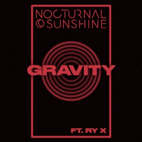 Gravity Nocturnal Sunshine