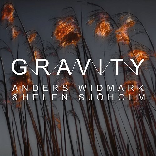 Gravity Helen Sjöholm, Anders Widmark