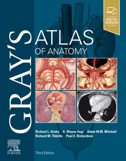 Grays Atlas of Anatomy Opracowanie zbiorowe