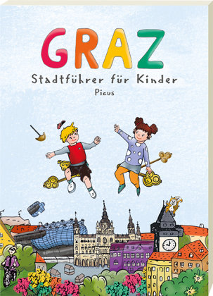 Graz. Stadtführer für Kinder Picus Verlag