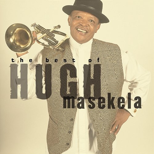 Grazing In The Grass: The Best Of Hugh Masekela Hugh Masekela
