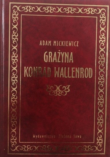 Grażyna Konrad Wallenrod Mickiewicz Adam