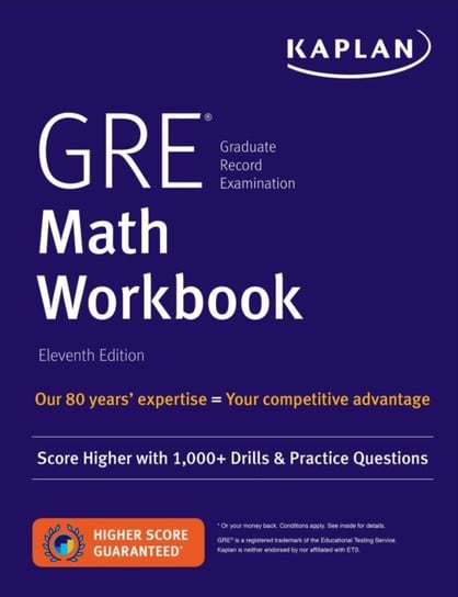 GRE Math Workbook: Score Higher with 1,000+ Drills & Practice Questions Kaplan Test Prep