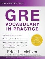 GRE Vocabulary in Practice Meltzer Erica L.