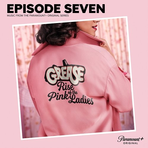 Grease: Rise of the Pink Ladies - Episode Seven The Cast of Grease: Rise of the Pink Ladies