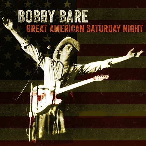 Great American Saturday Night Bobby Bare