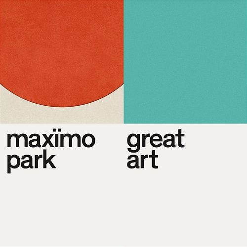 Great Art Maxïmo Park