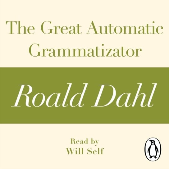 Great Automatic Grammatizator (A Roald Dahl Short Story) - audiobook Dahl Roald