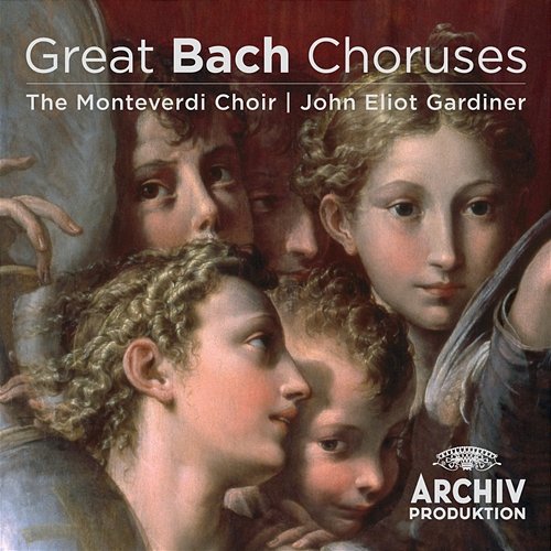 Great Bach Choruses John Eliot Gardiner, Monteverdi Choir