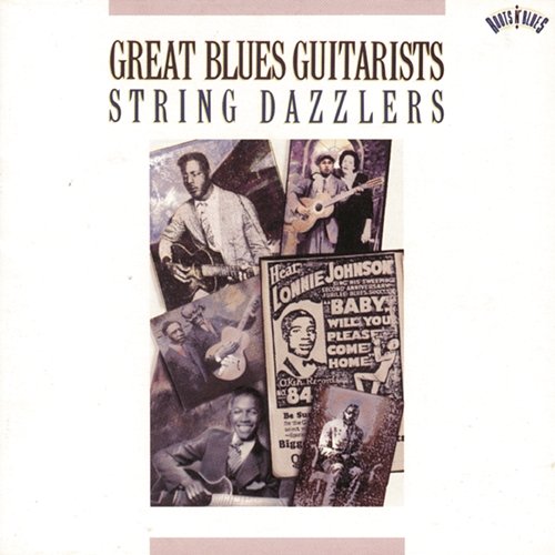 Great Blues Guitarsists: String Dazzlers Various Artists