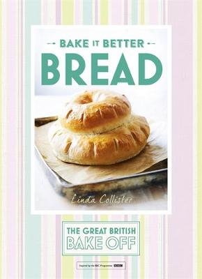 Great British Bake Off - Bake it Better (No.4): Bread Collister Linda