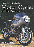 Great British Motor Cycles of the Sixties Currie Bob