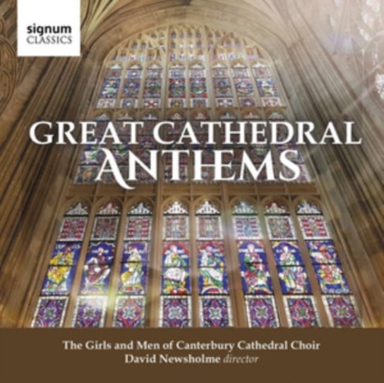 Great Cathedral Anthems Canterbury Cathedral Choir