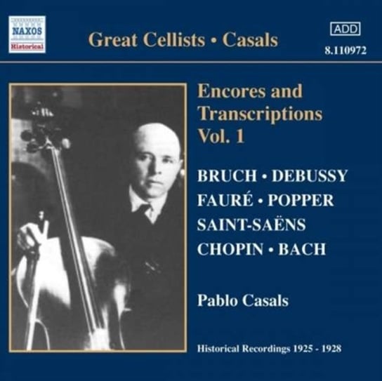 Great Cellists: Casals Encores And Transcriptions. Volume 1 Casals Pablo