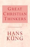 Great Christian Thinkers Kung Hans
