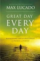 Great Day Every Day Lucado Max