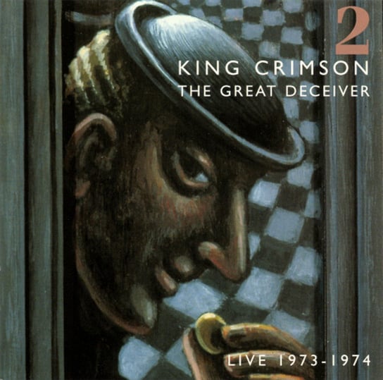 Great Deceiver 2 Live 1973-1974 King Crimson