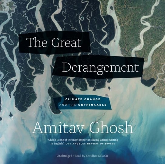 Great Derangement Ghosh Amitav