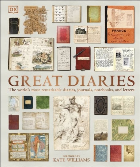Great Diaries. The worlds most remarkable diaries, journals, notebooks, and letters Opracowanie zbiorowe
