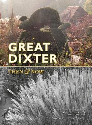Great Dixter: Then & Now Opracowanie zbiorowe