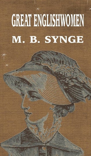 Great Englishwomen Synge M. B.