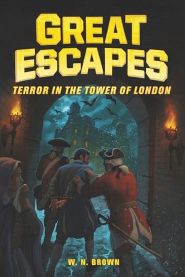 Great Escapes #5: Terror in the Tower of London Opracowanie zbiorowe