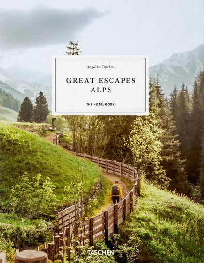 Great Escapes Alps Opracowanie zbiorowe