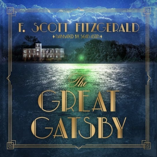 Great Gatsby - audiobook Fitzgerald Scott F., Astin Sean