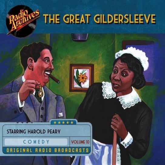 Great Gildersleeve. Volume 10 Harold Peary