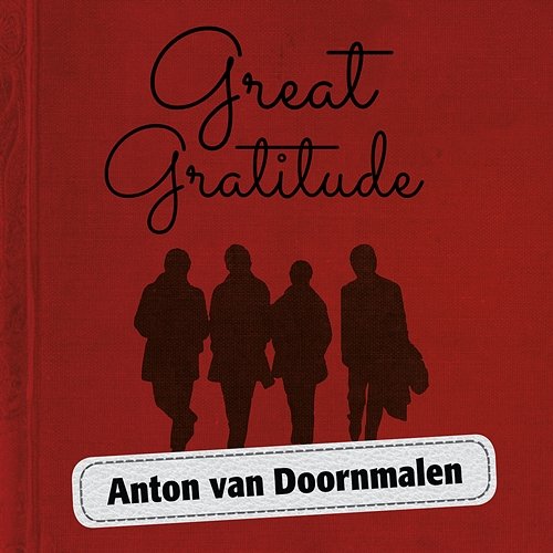 Great Gratitude Anton van Doornmalen