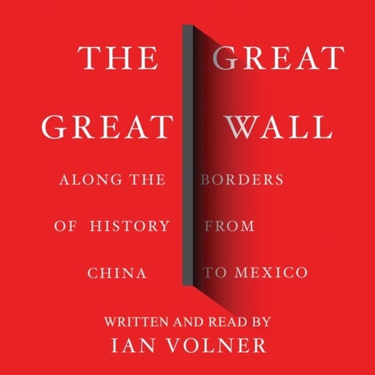 Great Great Wall - audiobook Ian Volner, Pete Cross
