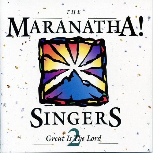 Great Is The Lord Maranatha! Vocal Band