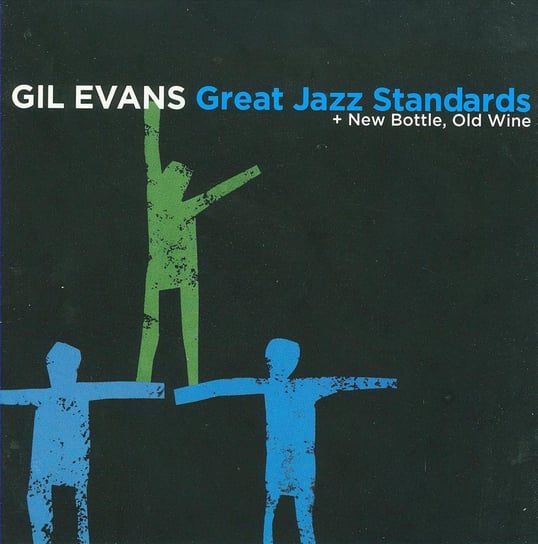 Great Jazz Standards + New Bottle, Old Wine (Remastered) Evans Gil, Lacy Steve, Cleveland Jimmy, Fuller Curtis, Coles Johnny, Wayne Chuck, Jones Elvin, Adderley Cannonball, Chambers Paul