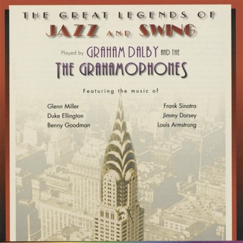 Great Legends Of Jazz And Swing Greats Graham Dalby & The Grahamophones