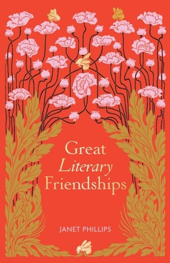 Great Literary Friendships Janet Phillips