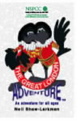 Great London Adventure Shaw-Larkman Neill