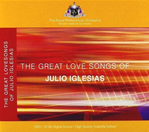 Great Love Songs Of Julio Iglesias Iglesias Julio, Royal Philharmonic Orchestra
