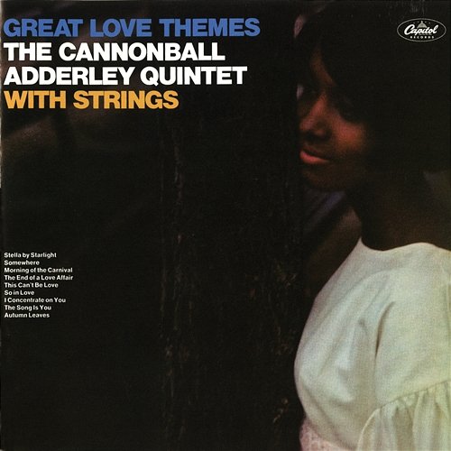 Great Love Themes Cannonball Adderley Quintet