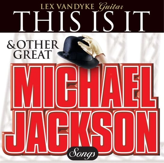 Great Michael Jackson Songs - This Is It Van Dyke Lex