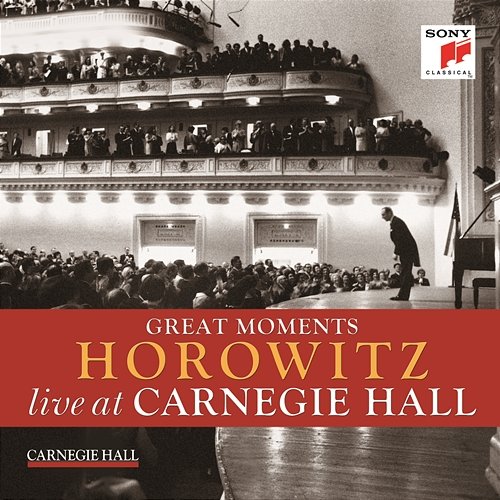 Great Moments of Vladimir Horowitz live at Carnegie Hall Vladimir Horowitz