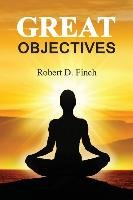 Great Objectives Finch Robert D.
