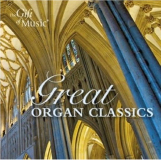 Great Organ Classics The Gift of Music