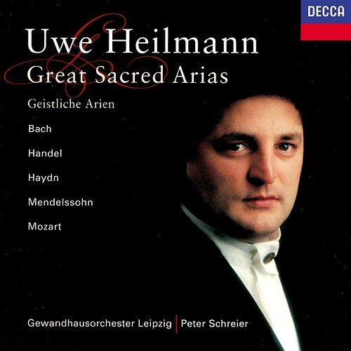 Great Sacred Arias Uwe Heilmann, Gewandhausorchester, Peter Schreier