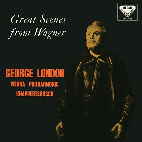 Great Scenes From Wagner George London, Wiener Philharmoniker, Hans Knappertsbusch