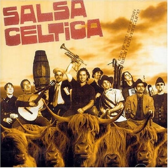 Great Scottish Latin Adventure Salsa Celtica
