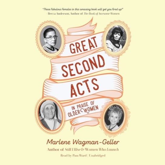 Great Second Acts Wagman-Geller Marlene