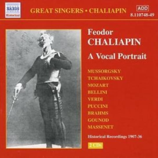 Great Singers: Chaliapin - A Vocal Portrait Chaliapin Feodor