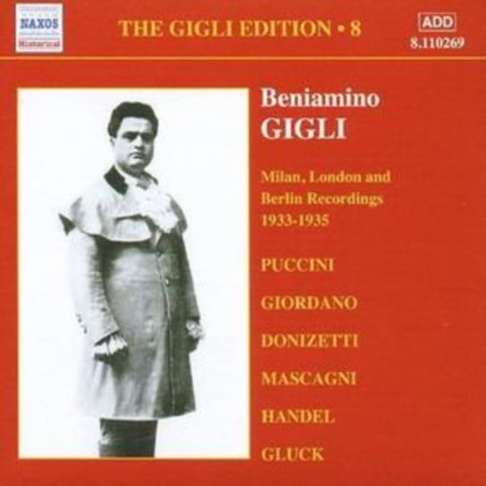 Great Singers: Gigli Edition. Volume 8 Gigli Beniamino
